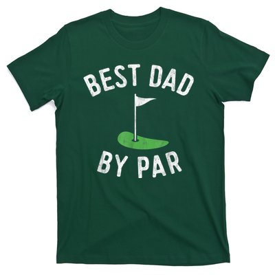 Best Dad By Par Funny Golf Fathers Day Gift Daddy T-Shirt