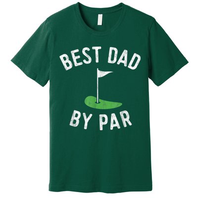Best Dad By Par Funny Golf Fathers Day Gift Daddy Premium T-Shirt