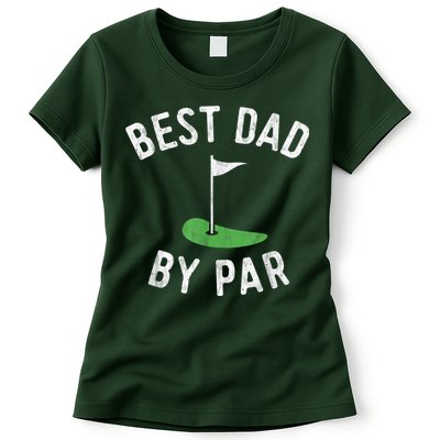 Best Dad By Par Funny Golf Fathers Day Gift Daddy Womens T-Shirt