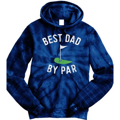 Best Dad By Par Funny Golf Fathers Day Gift Daddy Tie Dye Hoodie