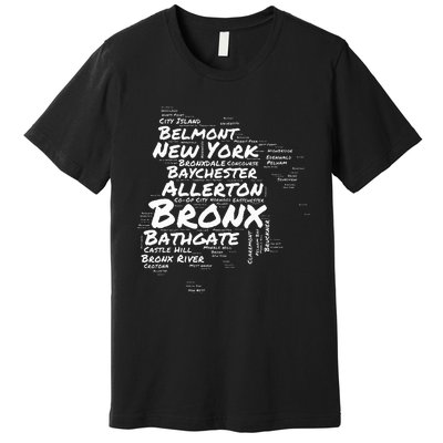 Boogie Down Bronx Neighborhoods Word Cloud Bronx New York Premium T-Shirt