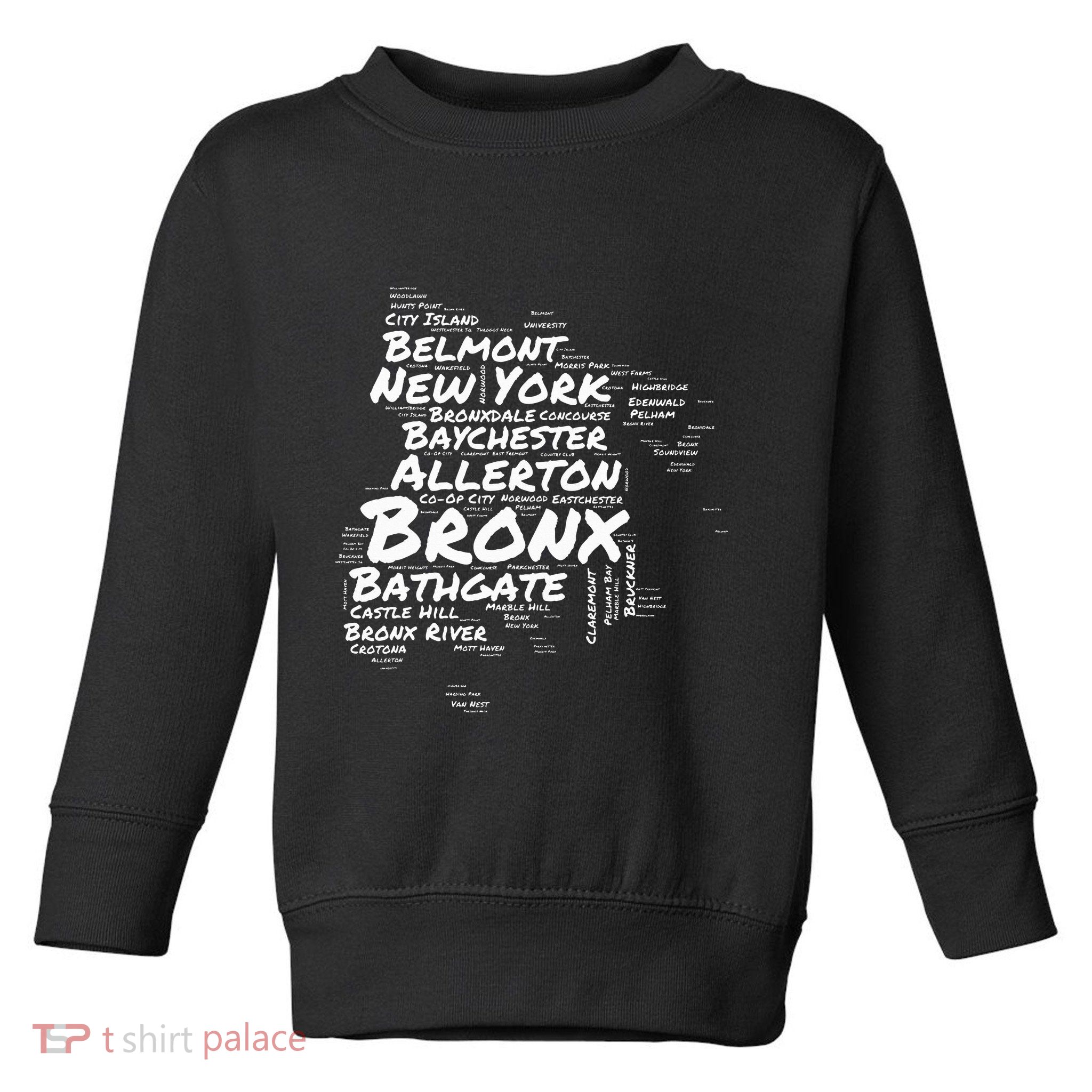 Boogie Down Bronx Neighborhoods Word Cloud Bronx New York Toddler Sweatshirt