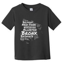 Boogie Down Bronx Neighborhoods Word Cloud Bronx New York Toddler T-Shirt