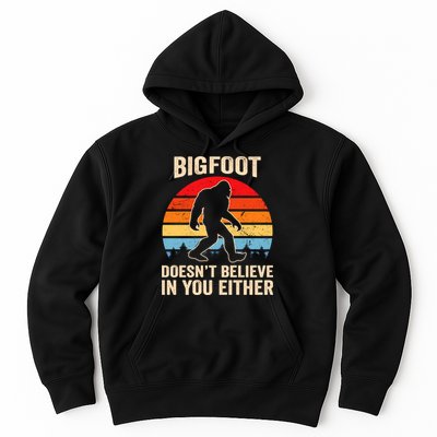 Bigfoot Doesnt Believe In You Either Bigfoot Doesn't Plus Size Hoodie
