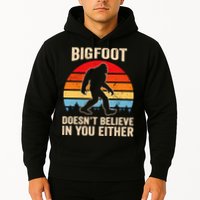 Bigfoot Doesnt Believe In You Either Bigfoot Doesn't Plus Size Hoodie
