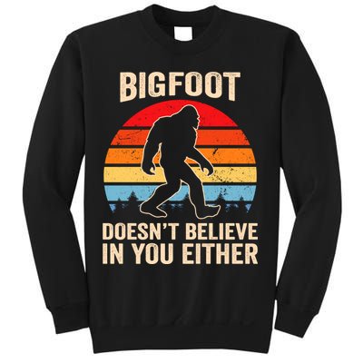 Bigfoot Doesnt Believe In You Either Bigfoot Doesn't Plus Size Sweatshirt