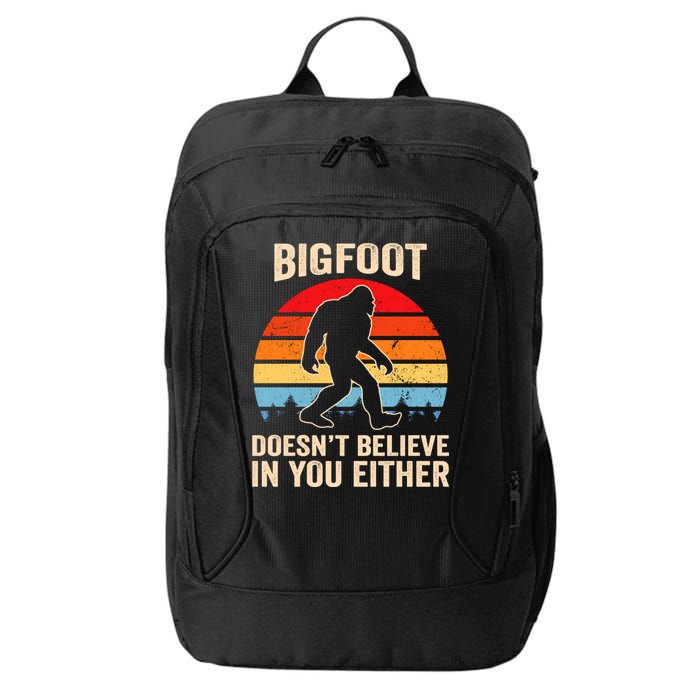 Bigfoot Doesnt Believe In You Either Bigfoot Doesn't Plus Size City Backpack