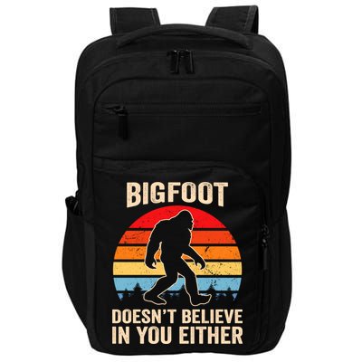 Bigfoot Doesnt Believe In You Either Bigfoot Doesn't Plus Size Impact Tech Backpack