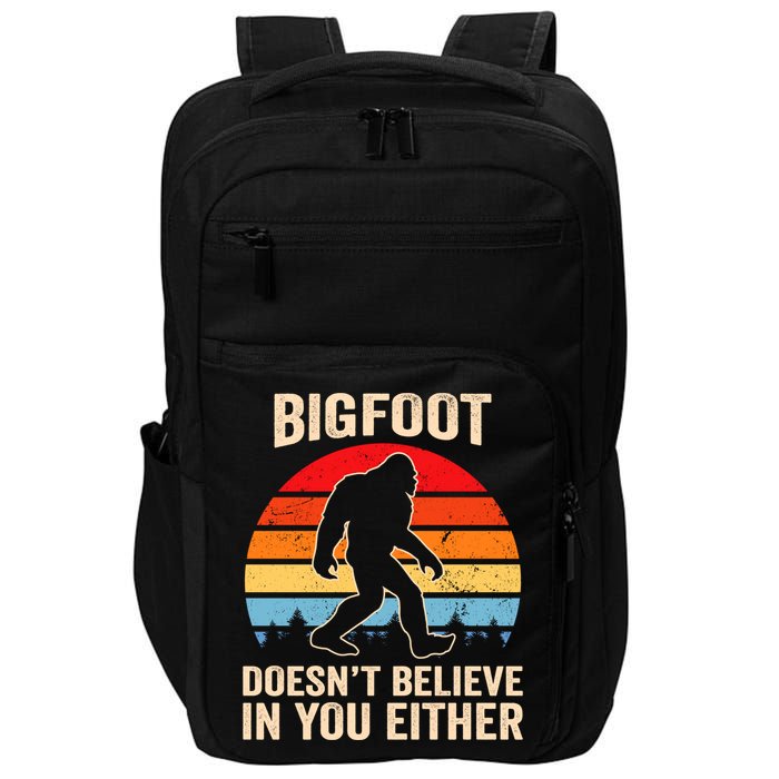 Bigfoot Doesnt Believe In You Either Bigfoot Doesn't Plus Size Impact Tech Backpack