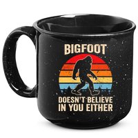 Bigfoot Doesnt Believe In You Either Bigfoot Doesn't Plus Size 15oz Campfire Ceramic Mug