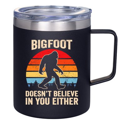 Bigfoot Doesnt Believe In You Either Bigfoot Doesn't Plus Size 12oz Stainless Steel Coffee Mug