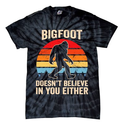 Bigfoot Doesnt Believe In You Either Bigfoot Doesn't Plus Size Tie-Dye T-Shirt