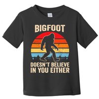 Bigfoot Doesnt Believe In You Either Bigfoot Doesn't Plus Size Toddler T-Shirt