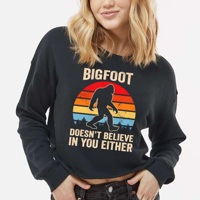 Bigfoot Doesnt Believe In You Either Bigfoot Doesn't Plus Size Cropped Pullover Crew