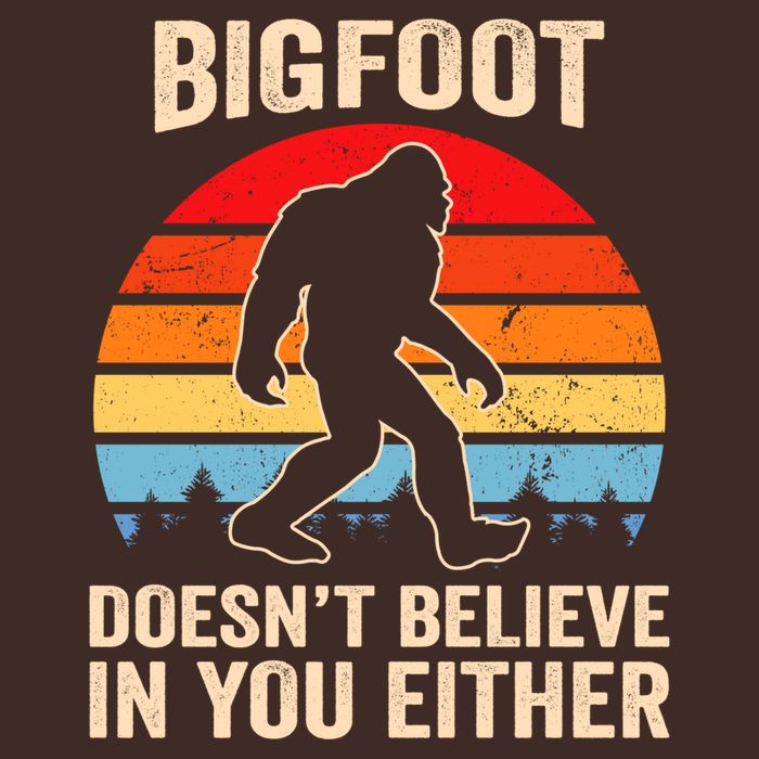 Bigfoot Doesnt Believe In You Either Bigfoot Doesn't Plus Size Performance Shirt