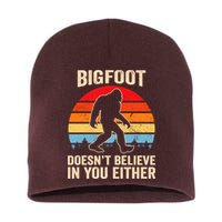 Bigfoot Doesnt Believe In You Either Bigfoot Doesn't Plus Size Short Acrylic Beanie