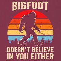 Bigfoot Doesnt Believe In You Either Bigfoot Doesn't Plus Size 16oz Travel Tumbler