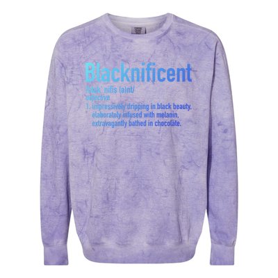 Blacknificent Definition Black History Black Pride Cool Gift Colorblast Crewneck Sweatshirt