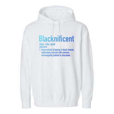 Blacknificent Definition Black History Black Pride Cool Gift Garment-Dyed Fleece Hoodie