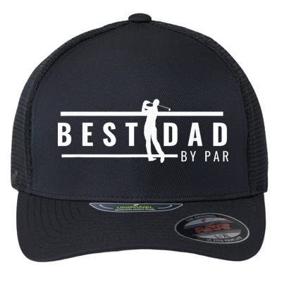 Best Dad By Par Funny Gift For Golf Lovers Flexfit Unipanel Trucker Cap