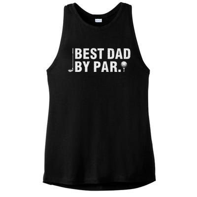 Best Dad By Par Funny Golf Daddy Fathers Day Birthday Gifts Ladies PosiCharge Tri-Blend Wicking Tank