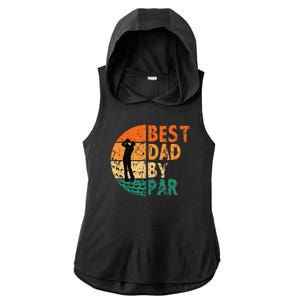 Best Dad By Par Golf Father's Day Golfing Funny Ladies PosiCharge Tri-Blend Wicking Draft Hoodie Tank