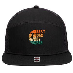 Best Dad By Par Golf Father's Day Golfing Funny 7 Panel Mesh Trucker Snapback Hat