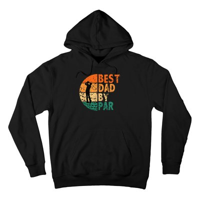 Best Dad By Par Golf Father's Day Golfing Funny Hoodie