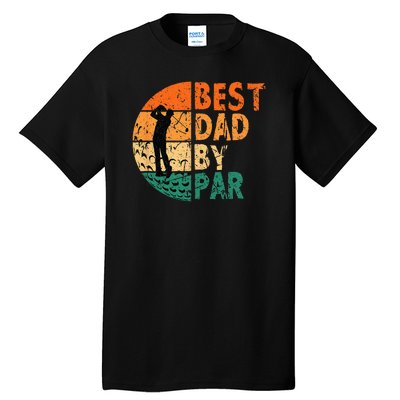 Best Dad By Par Golf Father's Day Golfing Funny Tall T-Shirt