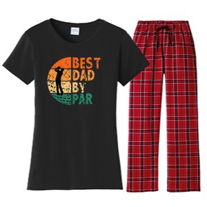 Best Dad By Par Golf Father's Day Golfing Funny Women's Flannel Pajama Set