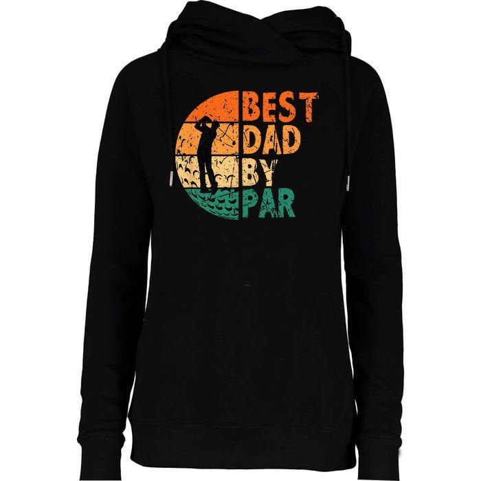 Best Dad By Par Golf Father's Day Golfing Funny Womens Funnel Neck Pullover Hood