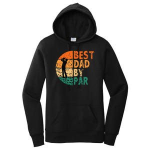 Best Dad By Par Golf Father's Day Golfing Funny Women's Pullover Hoodie