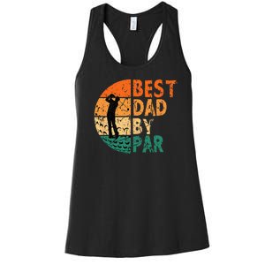 Best Dad By Par Golf Father's Day Golfing Funny Women's Racerback Tank