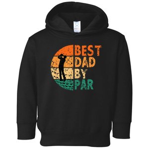 Best Dad By Par Golf Father's Day Golfing Funny Toddler Hoodie