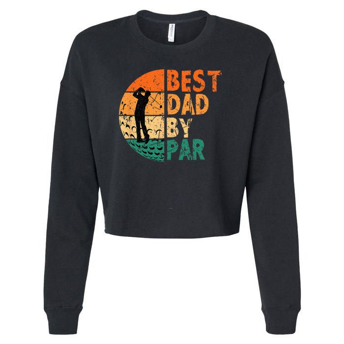 Best Dad By Par Golf Father's Day Golfing Funny Cropped Pullover Crew