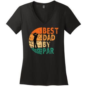 Best Dad By Par Golf Father's Day Golfing Funny Women's V-Neck T-Shirt