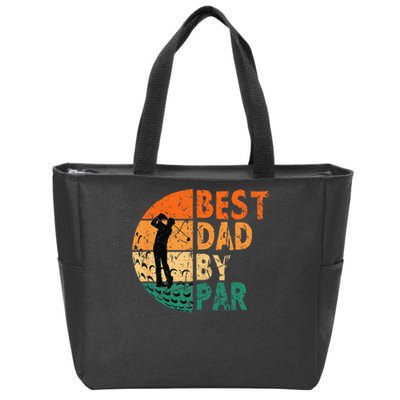 Best Dad By Par Golf Father's Day Golfing Funny Zip Tote Bag