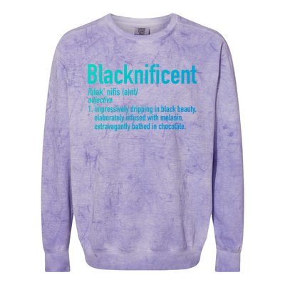 Blacknificent Definition Black History Black Pride Cool Gift Colorblast Crewneck Sweatshirt