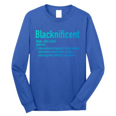 Blacknificent Definition Black History Black Pride Cool Gift Long Sleeve Shirt