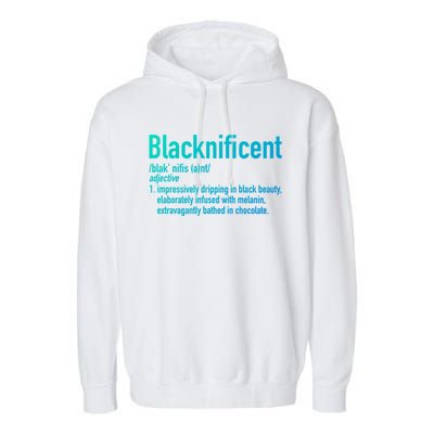 Blacknificent Definition Black History Black Pride Cool Gift Garment-Dyed Fleece Hoodie