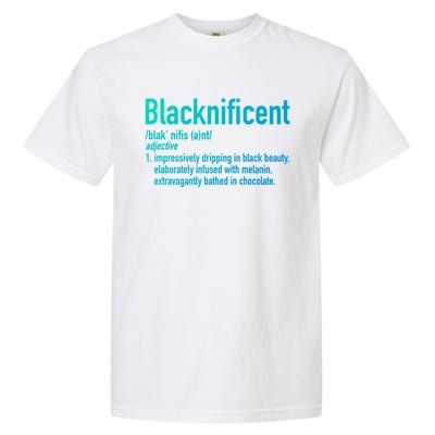 Blacknificent Definition Black History Black Pride Cool Gift Garment-Dyed Heavyweight T-Shirt