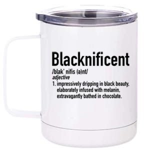 Blacknificent Definition Black History Black Pride Gift 12 oz Stainless Steel Tumbler Cup