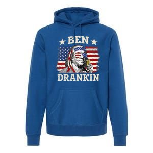 Ben Drankin Benjamin Franklin 4th Of July Funny Drinking Premium Hoodie