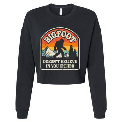 Bigfoot Doesn't Believe In You Either Funny Sasquatch Retro Cropped Pullover Crew