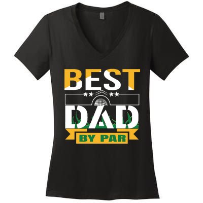 Best Dad By Par Women's V-Neck T-Shirt