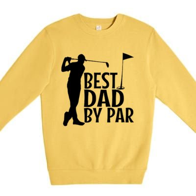 Best Dad By By Funny Father FatherS Day Golfer Golf Gift Premium Crewneck Sweatshirt