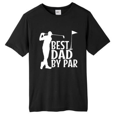 Best Dad By By Funny Father FatherS Day Golfer Golf Gift Tall Fusion ChromaSoft Performance T-Shirt