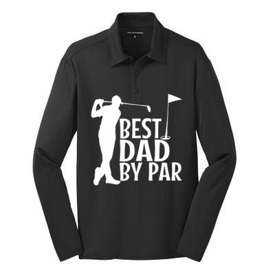 Best Dad By By Funny Father FatherS Day Golfer Golf Gift Silk Touch Performance Long Sleeve Polo