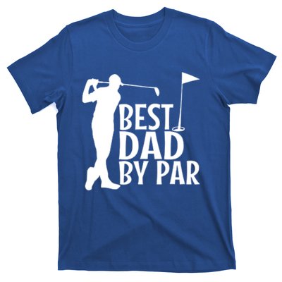 Best Dad By By Funny Father FatherS Day Golfer Golf Gift T-Shirt