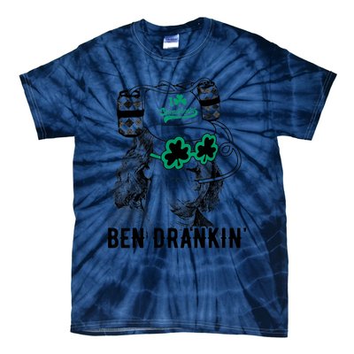 Ben Drankin Benjamin Franklin Funny St Patricks Day Tie-Dye T-Shirt